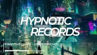 Pinkythegawd - Universycho [Trap]