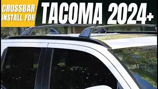 New Roof Rack Cross Bar Installation Guide for Toyota Tacoma 2024+