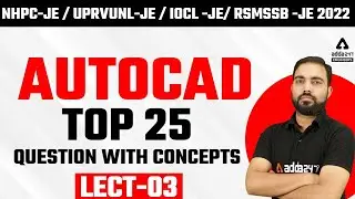 Autocad  Concepts with most expected Questions  by Rk sir for UPRVUNL-JE  / RSMSSB - JE 2022 Exam #3
