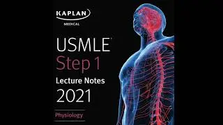 USMLE Step 1 Lecture Notes 2021: Physiology