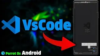 How To Install vscode in  Parrot OS Android | Termux | 2024
