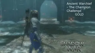 Shadow of War: Ancient Warchief - The Champion Challenge GOLD