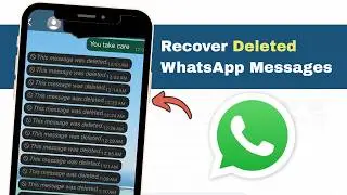 How to Recover Deleted WhatsApp Messages (2026) | Restore Deleted Chats on Android & iPhone