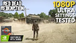 Red Dead Redemption - RTX 2060 | Ultra Settings Tested
