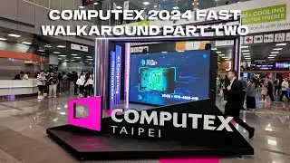 What it's like to be at Computex 2024:  Quick Walkaround of Tainex 1 assorted booths. Part Two