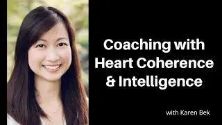 Heart Coherence and Creating Your Reality with Karen Bek