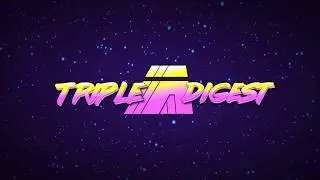 Goodbye 2k Central & Hello Triple A Digest