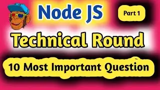 Node Js Interview Technical Round , 10 Important Question in node js ,javascrript question 2023