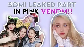 Somi Leaked Part In Pink Venom !!