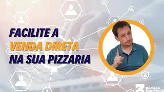 Facilite a venda direta na sua pizzaria