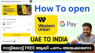 How to Open Westernunion money App / uae... നാട്ടിലോട്ട്  free ആയി പണം അയ്യക്കാം #uae