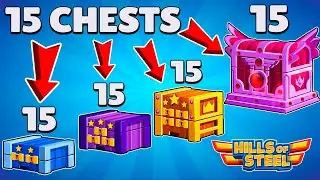 I OPENED 15 CHESTS OF EACH TYPE on a New Account in Hills of Steel