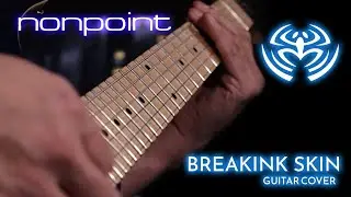 Nonpoint - Breaking Skin (Guitar Cover)