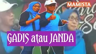 Burhan mahesa ft Nyai rosmala gadis atau janda mamista group