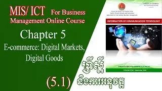 ONLINE COURSE Chapter 5 Part 1 E-commerce: Digital Markets, Digital Goods