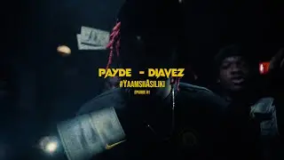 Payde - DIAVEZ  #YaamsiiASILIKI EP.01