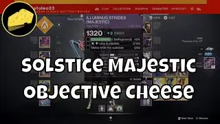 Europa or Battlegrounds Objective Cheese - Majestic Leg Public Events - Solstice of Heroes 2021