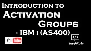 Understanding Activation Groups in IBM I RPGLE | yusy4code