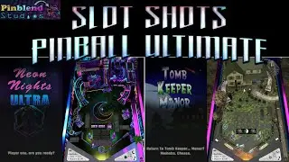 Pinblend Studios: Slot Shots Pinball Ultimate Edition - Neon Nights Ultra + Tomb Keeper Manor (Test)