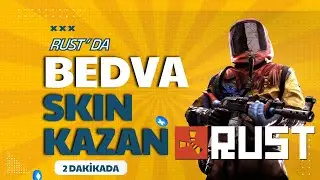 RUSTDA BEDAVA SKİN KAZANMA | 2 DAKİKADA 