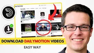 Download Any Dailymotion Video Without Limits