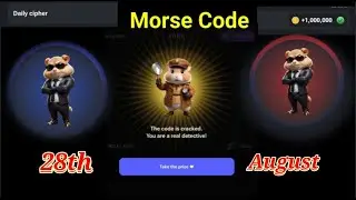 Hamster Kombat today's Cipher Morse Code 28/08/2024 Get free 1M HMSTR Coins daily verified airdrop