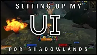 Shadowlands: Welcome to my UI