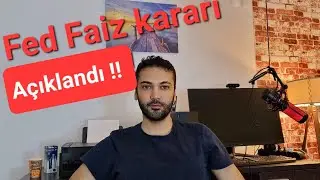 Fed faiz kararı açıklandı !! iyi mi kötü mü