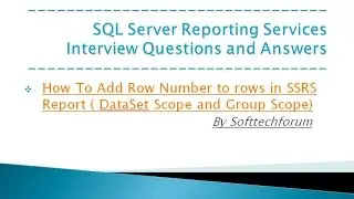 How To Add Row Number to rows in SSRS Report  DataSet Scope and Group Scope Part XX