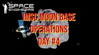 Space Engineers – Season 3 – Day # 4 IMSC Moon Base – The search for Iron!