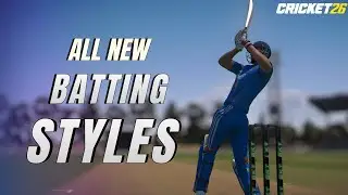 All New Batting Styles & Animations in Cricket 26