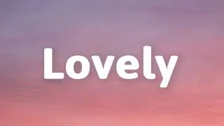 Billie Eilish - Lovely (Lyrics) ft. Khalid