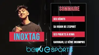 beIN eSPORTS : INOXTAG en invité