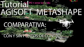 TUTORIAL AGISOFT METASHAPE (14). Comparativa modelo con y sin puntos de control