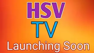 HSV TV LAUNCHING SOON