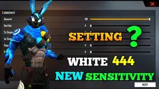 White 444 New Sentivity Setting | WHITE444 SETTING #white444 #freefire #white444settings