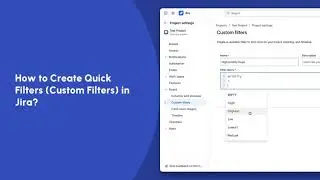 How to Create Quick Filters in Jira? | Jira Tutorials | Trainn
