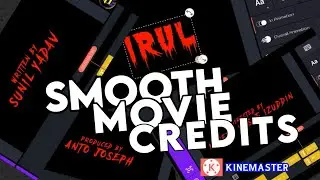 HOW TO MAKE A SIMPLE MOVIE CREDITS USING KINEMASTER / (EG : IRUL MOVIE )..