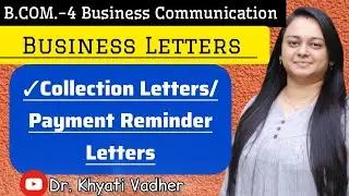 Business Letters|| Collection/Payment Reminder Letters✉️||Business Communication||@dr.khyati_vadher