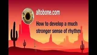 How to develop a much stronger sense of rhythm