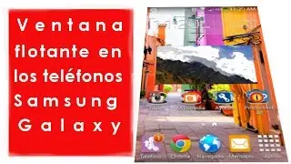 VENTANA FLOTANTE - Samsung Galaxy