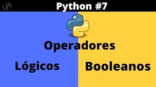 Python - Operadores Lógicos e Booleanos