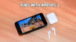 Playing Pubg Mobile with Apple AirPods 2 Copy