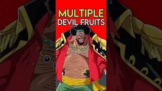 How Blackbeard got TWO Devil Fruit Powers
