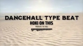 DANCEHALL TYPE BEAT