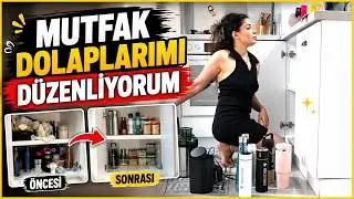 MUTFAK DOLAPLARIMI DÜZENLİYORUM | 