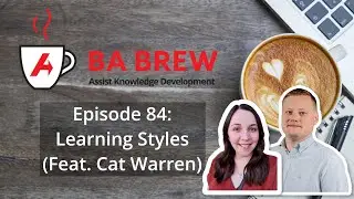 BA Brew 84: Learning Styles (feat. Cat Warren)