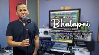 BHALAPAI TEASER - Dasa Hajong ll New Hajong Song