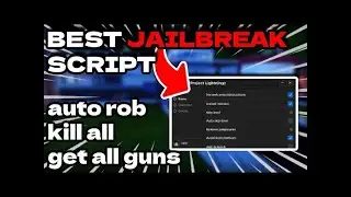 [NEW] Jailbreak Script Hack | BEST Auto Rob / Farm + Arrest All *2023*