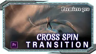Cross Spin Transition Presets Tutorial || Adobe Premiere Pro 2021